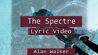 Alan Walker - The Spectre (Lyric Video)