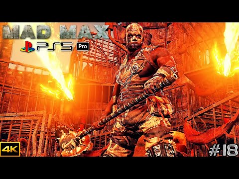 Mad Max : PS5 PRO GamePlay - Walkthrough Part 18 : 4K 60FPS