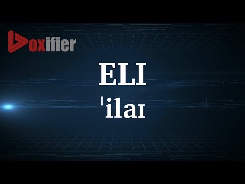 English Pronunciation of Eli - Voxifier.com