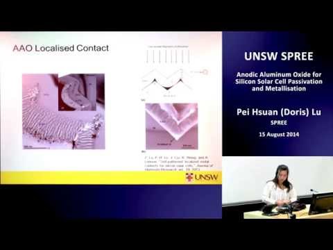 UNSW SPREE 201408-15 Pei Hsuan Doris Lu - Anodic Aluminium Oxides for Silicon Solar Cell