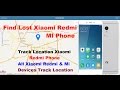 How to Track Location Mi Xiaomi Redmi Mobile Find lost Xiaomi Redmi phone with 100% Proof How to Track Location Mi Xiaomi Redmi Mobile Find lost Xiaomi Redmi phone with 100% Proof