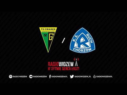 RadioWidzew.pl - "Mecz: Gwarek Tarnowskie Góry - Ruch Chorzów" (29.05.2021)