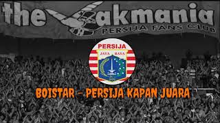 Download lagu BOISTAR - PERSIJA KAPAN JUARA mp3