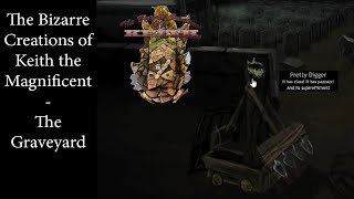 The Digging Tower - The Bizarre Creations of Keith the Magnificent - Walkthrough - part 2