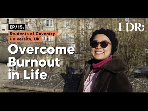 LDR Ep.15 - Overcome Burnout in Life (Dhana)