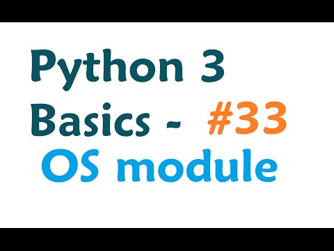 Python 3 Programming Tutorial - OS Module