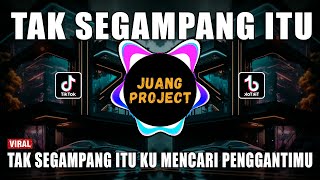 Download lagu DJ TAK SEGAMPANG ITU REMIX VIRAL TIKTOK TERBARU 2023 mp3