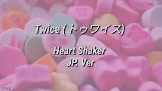 TWICE (トゥワイス) - Heart Shaker「Japanese Ver.」// Sub. Español