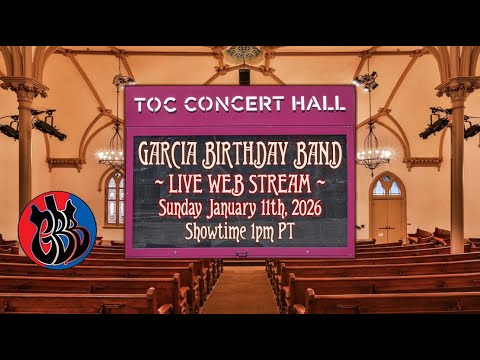 LIVE:  Garcia Birthday Band live streaming from The Old Church | 1/11/2026