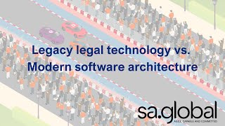 sa.global vs. legacy legal technology: Why modern architecture matters