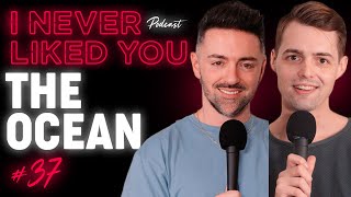 What's Actually In The Ocean - Matteo Lane & Nick Smith - I Never Liked You Ep 37