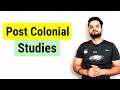 Postcolonialism Post Colonial Studies In Hindi