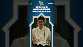 Mandi Junub di Siang Hari saat Bulan Ramadhan, Ini Hukumnya Menurut Ulama