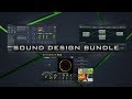 Video 1: Sound Design Bundle Overview