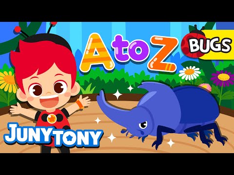 Bugs A to Z | All Kinds of Bugs🐝🐞 | Alphabet Song | ABC Song | Insect Songs for Kids | JunyTony