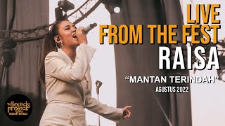 Download lagu Raisa - Mantan Terindah Live at The Sounds Project 2022 mp3