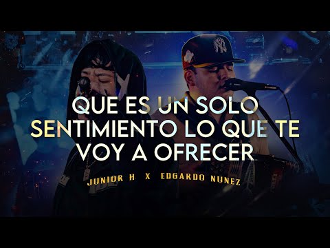 (LETRA) ¨LOCO ENAMORADO¨ - Junior H x Edgardo Nuñez (Lyric Video)
