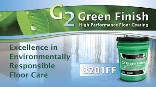 G2 Green Finish Application: Environmentally Responsible Floor Care