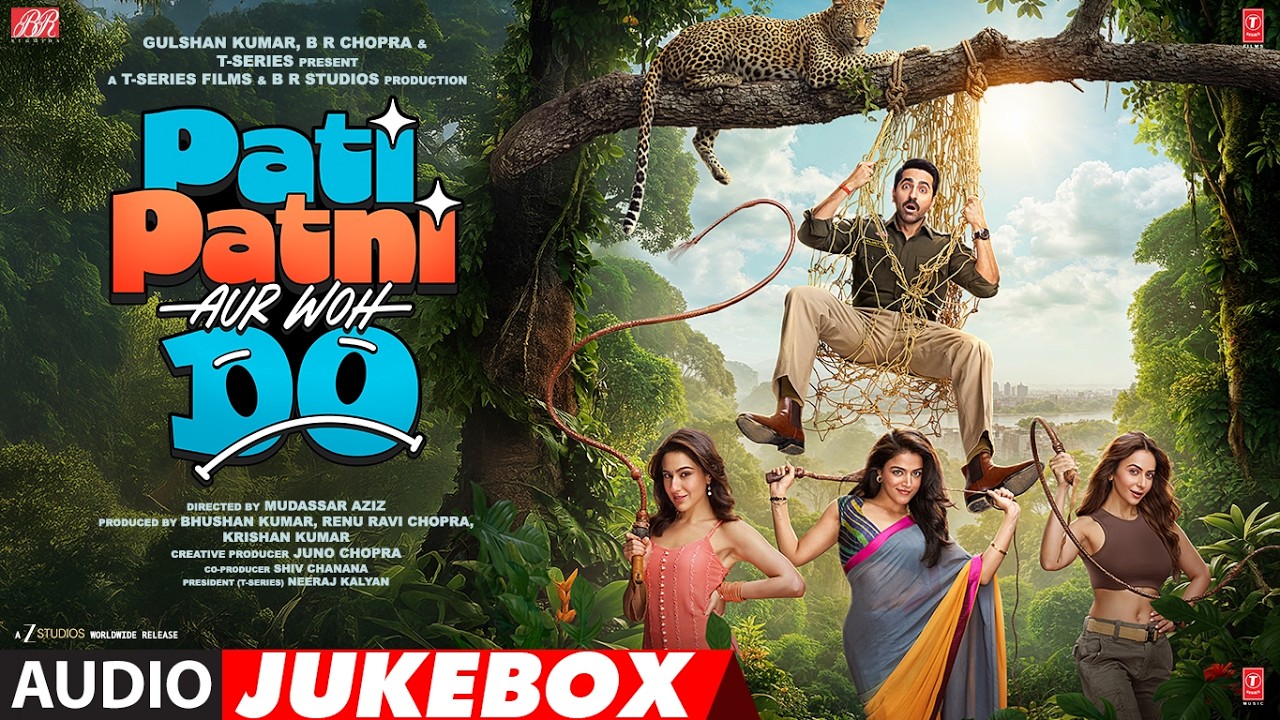 Pati Patni Aur Woh Do (Full Album) | Ayushmann | Rochak K,Tanishk B, Faheem,Arslan