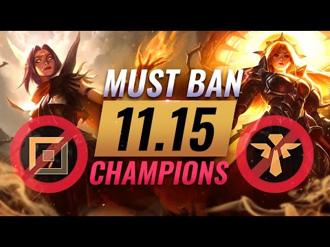 10 MOST DANGEROUS Champions You MUST BAN in Patch 11.15 - League of Legends