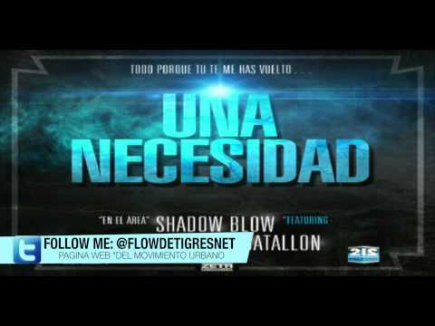 Shadow Blow ft El Batallon, Melymel & Secreto -- Una Necesidad (Remix) 2013