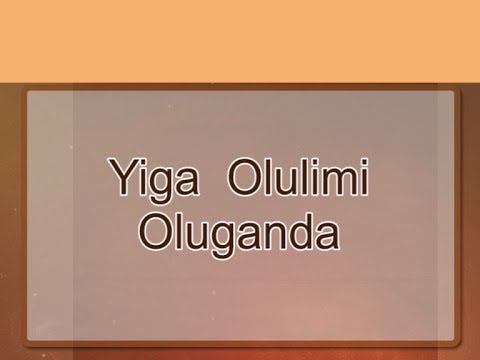 YIGA OLULIMI OLUGANDA: Okuwangaala