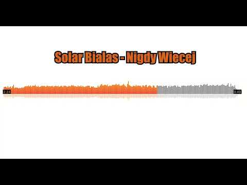Solar Białas - Nigdy Więcej (Brake Blend)
