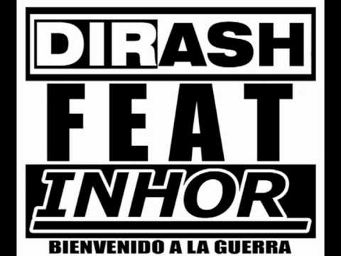 Dirash ft Inhor- Bienvenido a la guerra (2012)