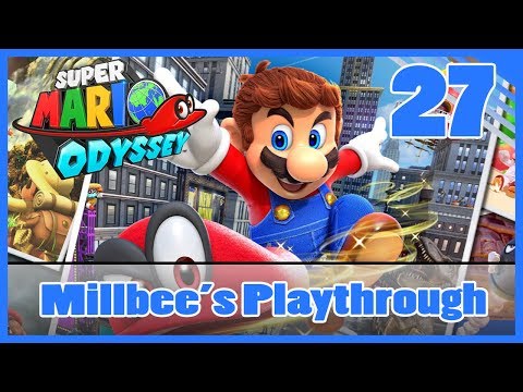 Super Mario Odyssey | Millbee's 100% Dream - Part #27