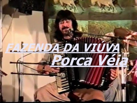 FAZENDA DA VIUVA  PORCA VEIA