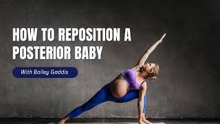 How to Reposition a Posterior, or &quot;Sunny Side Up,&quot; Baby