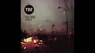 Mike Heron - TBE Podcast 002