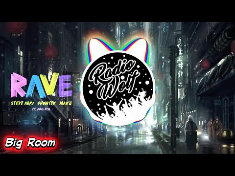 Steve Aoki, Showtek & MAKJ - Rave feat. Kris Kiss (Extended Mix)