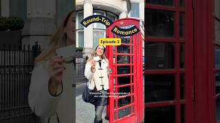 Round-Trip Romance S1 Ep3 | Dating Abroad in London