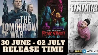 The Tomorrow War Release Time | Fear Street Release Time | Samantar Season 2 Release Time | Faheem