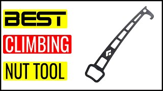 ✅  Best Climbing Nut Tool On Amazon In 2023 🏆 Top 5 In The Market
