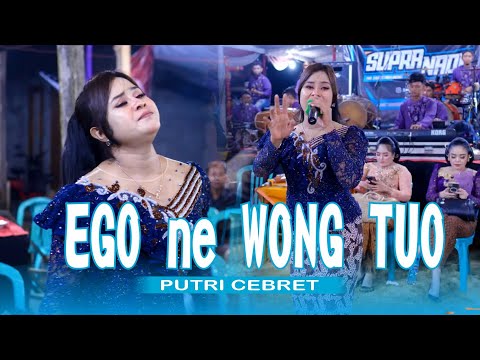 EGO WONG TUO COVER PUTRI CEBRET - SUPRANADA INDONESIA - BAP AUDIO