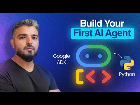 Google ADK Complete Course for Beginners (2026)