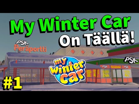 MY WINTER CAR ON JULKAISTU! #1 | My Winter Car