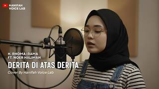 Download lagu DERITA DI ATAS DERITA - H. RHOMA IRAMA FT. NOER HALIMAH || Reggae Cover By Hanifah Voice Lab mp3