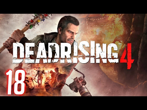 Dead Rising 4 Xbox One Walkthrough Gameplay - Part 18