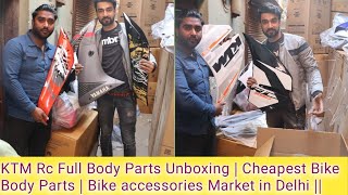 KTM Rc Full Body Parts Unboxing | Cheapest Bike Body Parts | Bike accessories Market in Delhi ||