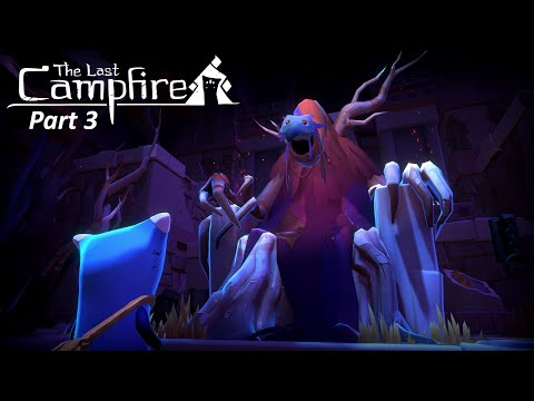 The Last Campfire Complete Guide - Part 3 | The Forest King