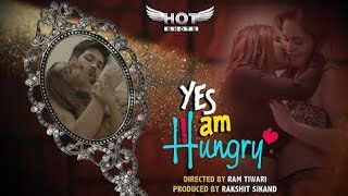 Yes I Am Hungry (2020) Hindi HotShots  Web Series 