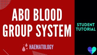 ABO Blood Group System - Medical Tutorial