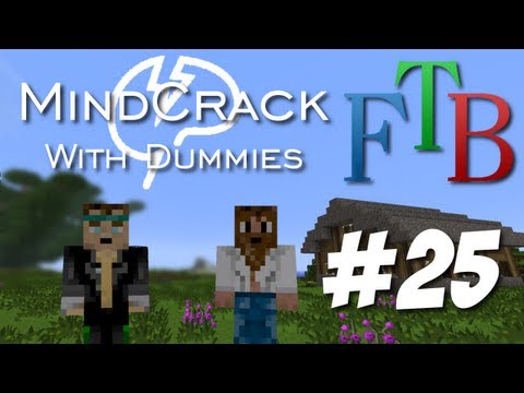 Mindcrack FTB With Dummies - Episode 25 "Fuum-craft"