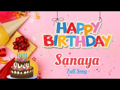 Happy Birthday SANAYA Song || Happy Birthday To You - Happy Birthday Song Remix