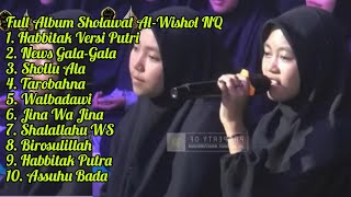 Download lagu Full Album Sholawat Versi Al-Wishol NQ || Habbitak || News Gala-Gala || Shollu Ala Man Ja Ana mp3
