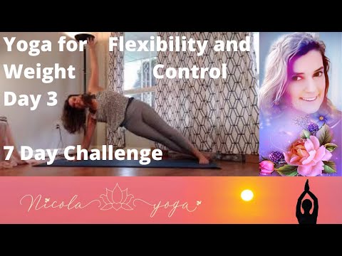 Yoga for Flexibility and Weight Control Day 3