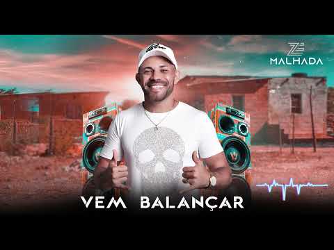 VEM BALANÇAR Zé Malhada Forrozão Atualizado 2024
